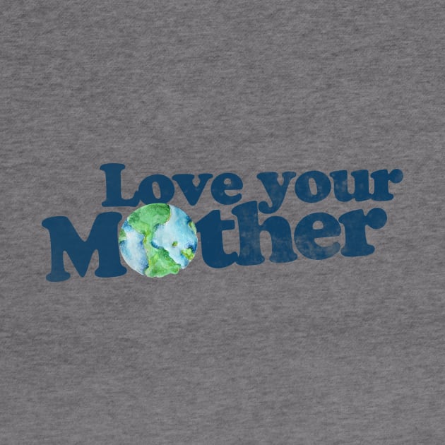 Vintage love your mother earth day by bubbsnugg